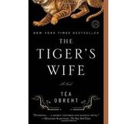 The Tiger's Wife - [Version Originale] Tea Obreht (Auteur)