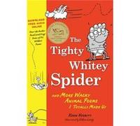The Tighty Whitey Spider with Dowloadable Audio File by Kenn Nesbitt Kenn Nesbitt (Auteur)