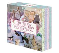 The Tilda Characters Collection: Birds, Bunnies, Angels & Dolls