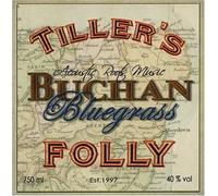 The Tiller's Folly - Buchan Bluegrass