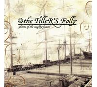 The Tiller's Folly - Ghost of The Mighty Fraser
