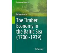 The Timber Economy in the Baltic Sea, 1700 -1939
