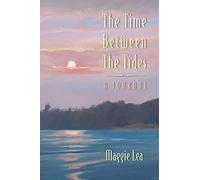 The Time Between The Tides A Journal