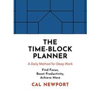 Cal Newport – The TimeBlock Planner