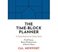 The TimeBlock Planner by Cal Newport Cal Newport (Auteur)