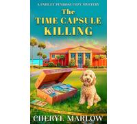 The Time Capsule Killing: A Cold Case Cozy Mystery