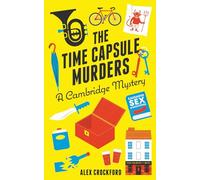 The Time Capsule Murders: A Cambridge Mystery