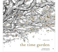 The Time Garden: A magical journey and colouring book