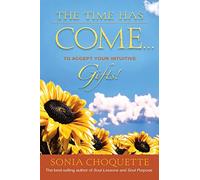 The Time Has Come...to Accept Your Intuitive Gifts!