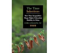 The Time Inheritors: How Time Inequalities Shape Higher Education Mobility in China