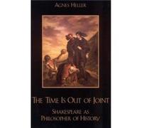 The Time Is Out of Joint by Agnes Heller Agnes Heller (Auteur)