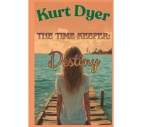 The Time Keeper; Destiny