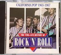 The Time-Life History of Rock 'N' Roll: California Pop 1963-1967