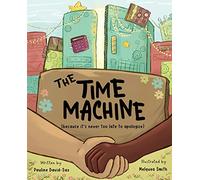 The Time Machine: Because It's Never Too Late to Apologize