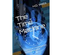 The Time Machine: Classics in Contemporary American English