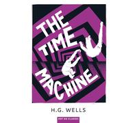 The Time Machine - Herbert Georges Wells - Belin Éducation - broché - Méthode de langue