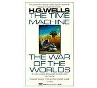 The Time Machine/the War of the Worlds H. G. Wells (Auteur)