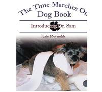The Time Marches On Dog Book