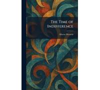 The Time of Indifference