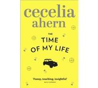 The Time of My Life Ahern, Cecelia (Auteur)