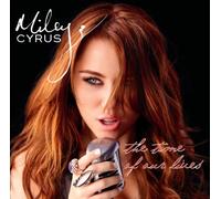 The Time Of Our Lives [International Version] by Miley Cyrus [CD] NEUF