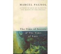 The Time of Secrets and the Time of Love