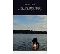 The Time Of The Flood (Beyond The Myth Through Climate Change)