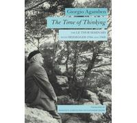 The Time of Thinking: The Le Thor Seminars with Heidegger (1966 and 1968)