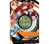 The Time Quake by Buckley Buckley-Archer, Linda (Auteur)