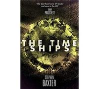 The Time Ships Stephen Baxter, (Auteur)