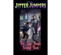 The Time Thug's Twisted Trick