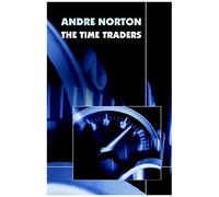 The Time Traders (Original 1958 Text)