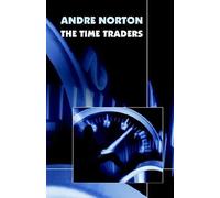 The Time Traders (Original 1958 Text)