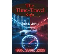 The Time-Travel Saga: 1985..2005..2025