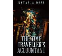 The Time Travellers Accountant: 2 (Supporting The Time-Space Continuum)
