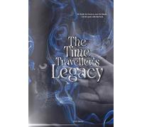 The Time Traveller's Legacy