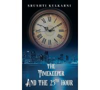 The Timekeeper And The 25th Hour