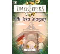 The Timekeepers: Eiffel Tower Emergency