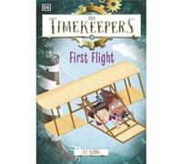 The Timekeepers First Flight - SJ King - Dorling Kindersley Ltd - Livre en Anglais - Paperback SJ KingSJ King (Auteur)