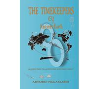 The Timekeepers Of Ancient Earth