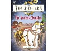 The Timekeepers The Ancient Olympics - SJ King - Dorling Kindersley Ltd - Livre en Anglais - Paperback SJ KingSJ King (Auteur)