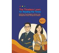 The Timeless Laws for Reading the Times: Historical, Psychological, Literary and Management Cases Through the Analects (Part II)