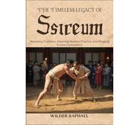THE TIMELESS LEGACY OF SSIREUM: Honoring Tradition, Inspiring Modern Practice, and Shaping Future Generations