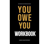 The Timeless Life Strategies Within You Owe You Workbook: Daily Implementation of Eric Thomas’ Method Without Overthinking