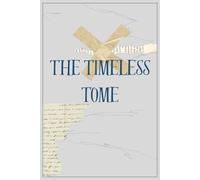 The Timeless Tome: A Journal Beyond Time