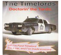 The Timelords - Doctorin' The Tardis - Timelords 7" 45