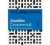 The Times Jumbo Crossword Book 9 – 60 grilles de mots croisés mondialement célèbres
