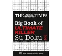 The Times Big Book of Ultimate Killer Su Doku book 2 by The Times Mind Games Paperback Book The Times Mind Games (Auteur)