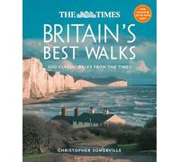 The Times Britain's Best Walks: 200 Classic Walks from the Times