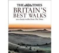 The Times Britains Best Walks by Christopher Somerville Christopher Somerville, (Auteur)